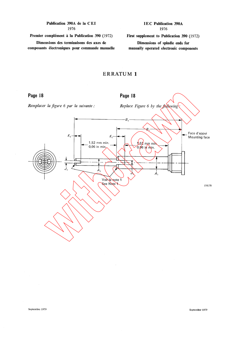 IEC 60390A:1976/COR1:1979 - Corrigendum 1 - First supplement - Dimensions of spindle ends for manually operated electronic components
Released:9/1/1979