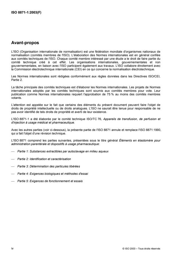 ISO 8871-1:2003 ISO 8871-1:2003 - Éléments en élastomere pour administration parentérale et dispositifs a usage pharmaceutique - Page 4 preview