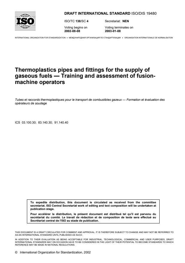 ISO/DTR 19480 - Thermoplastics pipes and fittings for the supply of gaseous fuels -- Training and assessment of fusion-machine operators
