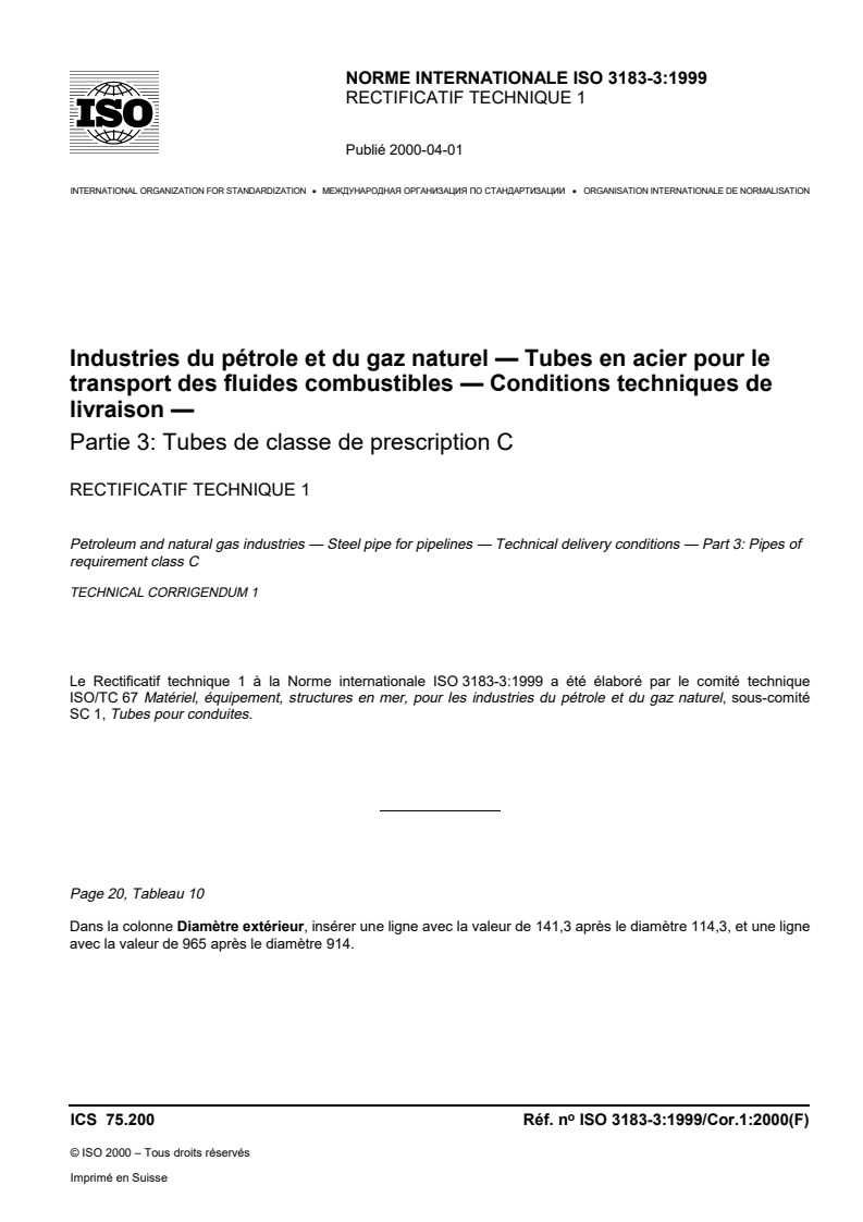ISO 3183-3:1999/Cor 1:2000 ISO 3183-3:1999/Cor 1:2000 - Petroleum and natural gas industries — Steel pipe for pipelines — Technical delivery conditions — Part 3: Pipes of requirement class C — Technical Corrigendum 1
Released:3/23/2000