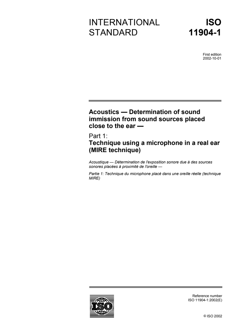 ISO 11904-1:2002 - Acoustics — Determination of sound immission from sound sources placed close to the ear — Part 1: Technique using a microphone in a real ear (MIRE technique)
Released:10/10/2002