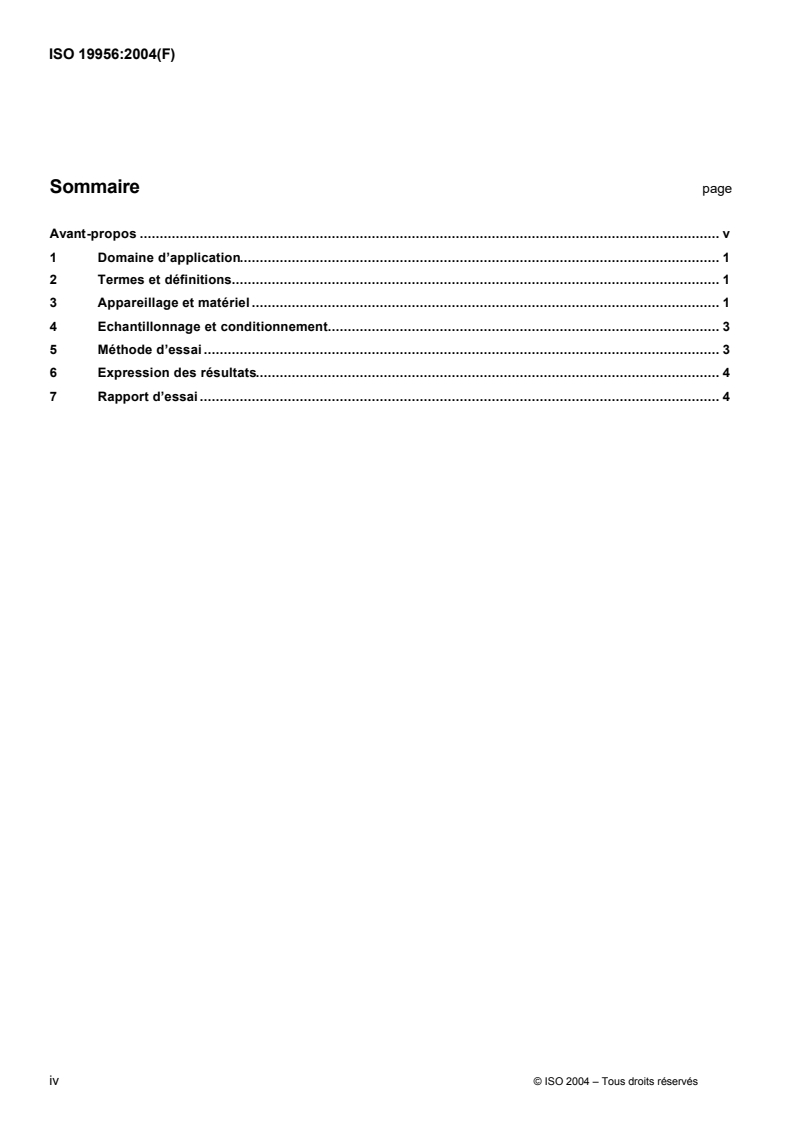ISO 19956:2004 ISO 19956:2004 - Chaussures — Méthodes d'essai relatives aux talons — Résistance à la fatigue
Released:9/16/2004 - Page 4 preview