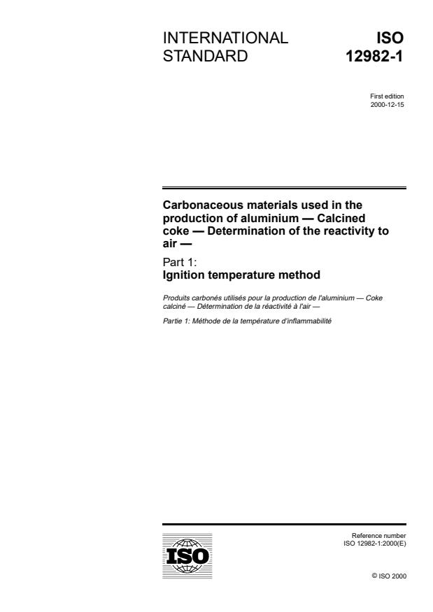 ISO 12982-1:2000 - Carbonaceous materials used in the production of aluminium --  Calcined coke -- Determination of the reactivity to air