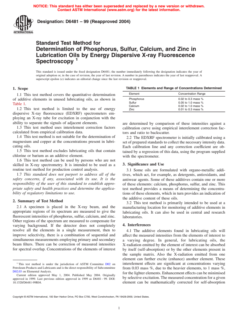 ASTM D6481-99(2004) - Standard Test Method for Determination of Phosphorus, Sulfur, Calcium, and Zinc in Lubrication Oils by Energy Dispersive X-ray Fluorescence Spectroscopy