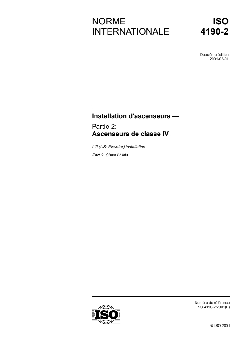 ISO 4190-2:2001 - Installation d'ascenseurs — Partie 2: Ascenseurs de classe IV
Released:2/1/2001