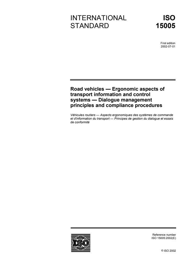 ISO 15005:2002 - Road vehicles -- Ergonomic aspects of transport information and control systems -- Dialogue management principles and compliance procedures