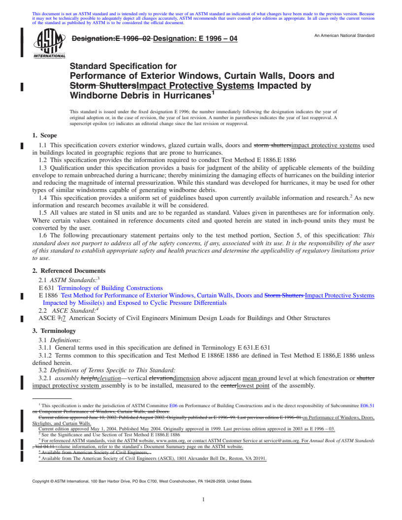 REDLINE ASTM E1996-04 - Standard Specification for Performance of Exterior Windows, Curtain Walls, Doors and Impact Protective Systems Impacted by Windborne Debris in Hurricanes