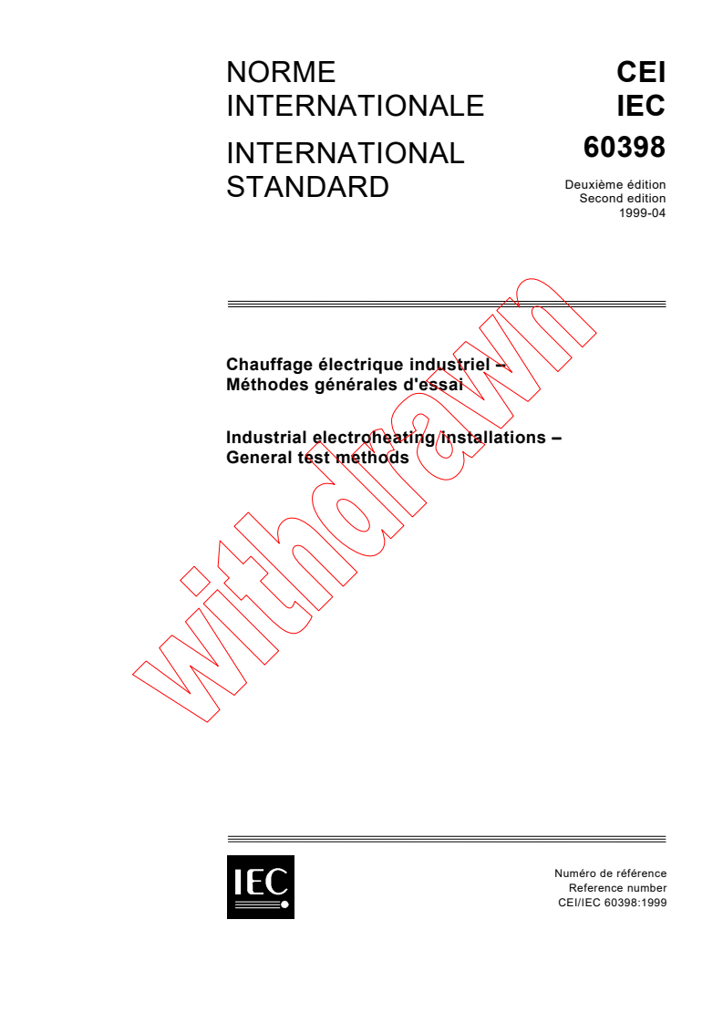 IEC 60398:1999 - Industrial electroheating installations - General test methods
Released:4/30/1999
Isbn:2831847559