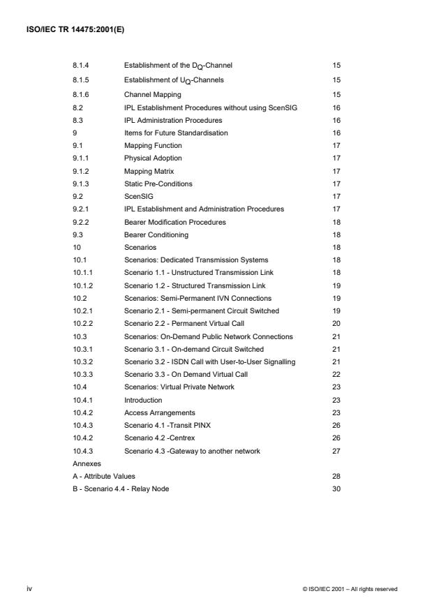 ISO/IEC TR 14475:2001 ISO/IEC TR 14475:2001 - Information technology -- Telecommunications and information exchange between systems -- Private Integrated Services Network -- Architecture and scenarios for Private Integrated Services Networking - Page 4 preview