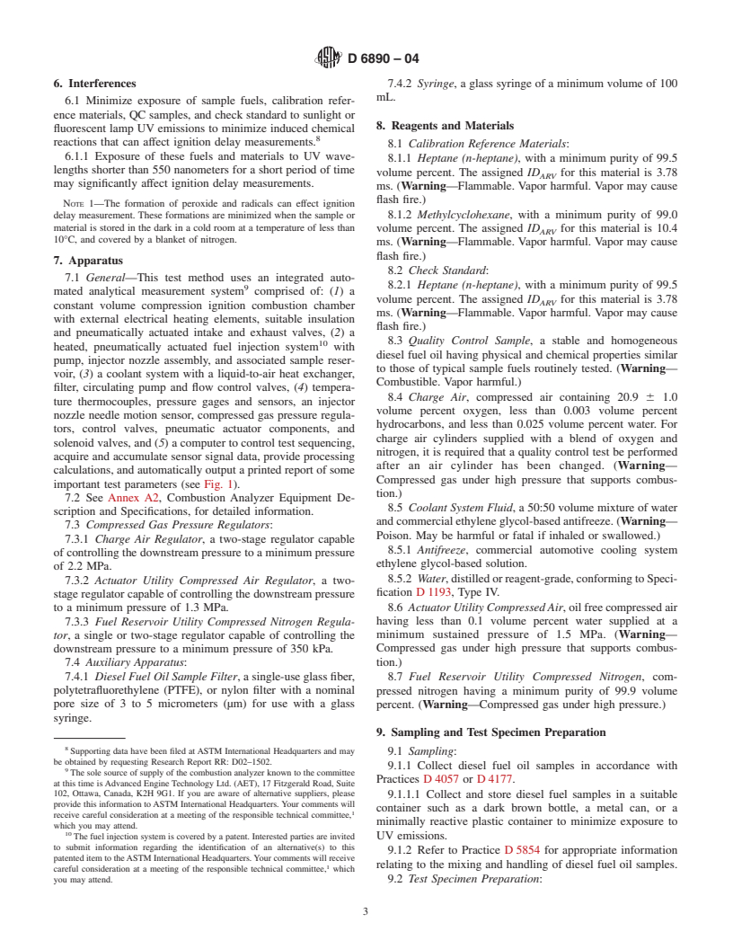 ASTM D6890-04 - Standard Test Method for Determination of Ignition Delay and Derived Cetane Number (DCN) of Diesel Fuel Oils by Combustion in a Constant Volume Chamber