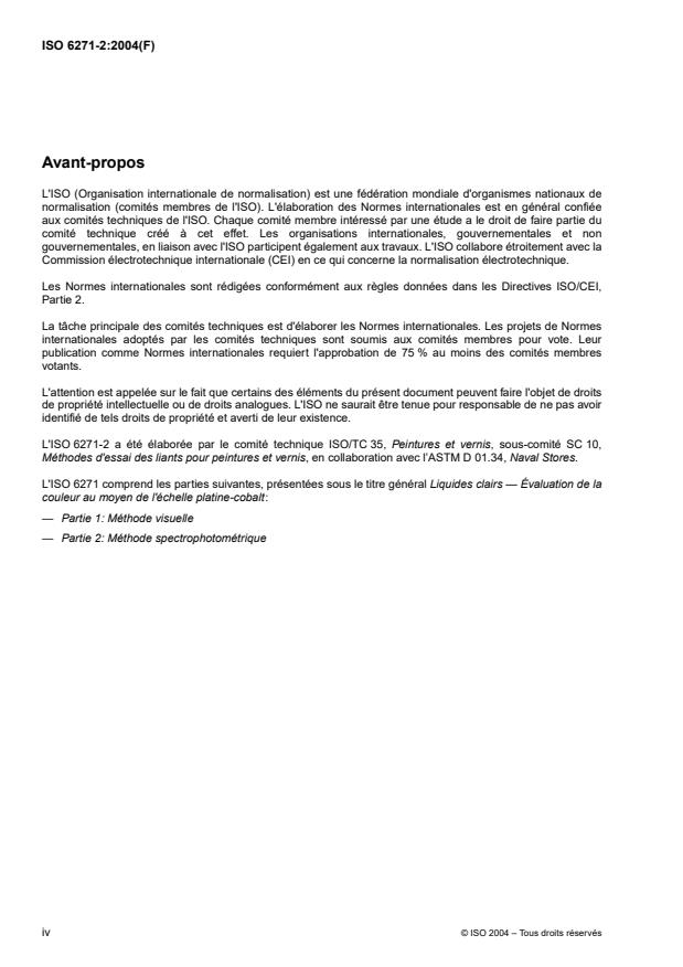 ISO 6271-2:2004 ISO 6271-2:2004 - Liquides clairs -- Évaluation de la couleur au moyen de l'échelle platine-cobalt - Page 4 preview