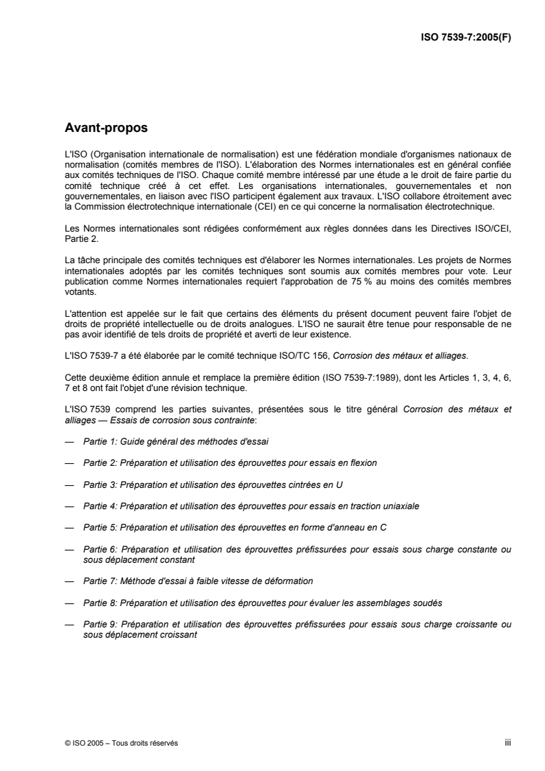 ISO 7539-7:2005 - Corrosion des métaux et alliages — Essais de corrosion sous contrainte — Partie 7: Méthode d'essai à faible vitesse de déformation
Released:2/4/2005