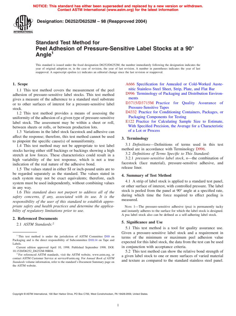 ASTM D6252/D6252M-98(2004) - Standard Test Method for Peel Adhesion of Pressure-Sensitive Label Stocks at a 90&#176 Angle