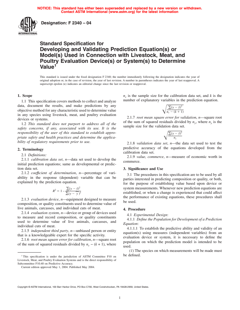 ASTM F2340-04 - Standard Specification for Developing and Validating Prediction Equation(s) or Model(s) Used in Connection with Livestock, Meat, and Poultry Evaluation Device(s) or System(s) to Determine Value