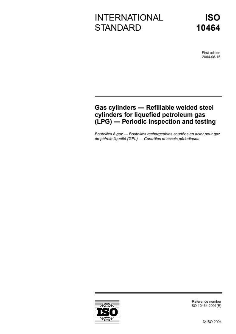 ISO 10464:2004 - Gas cylinders — Refillable welded steel cylinders for liquefied petroleum gas (LPG) — Periodic inspection and testing
Released:8/24/2004