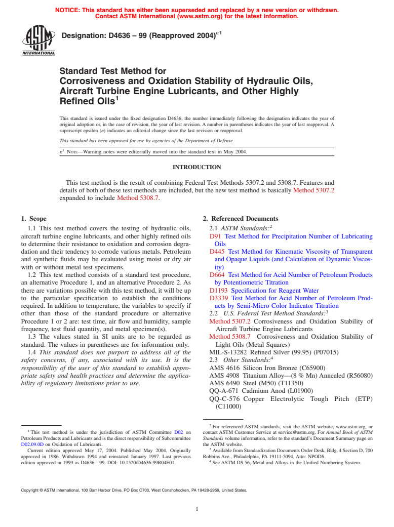 ASTM D4636-99(2004)e1 - Standard Test Method for Corrosiveness and Oxidation Stability of Hydraulic Oils, Aircraft Turbine Engine Lubricants, and Other Highly Refined Oils