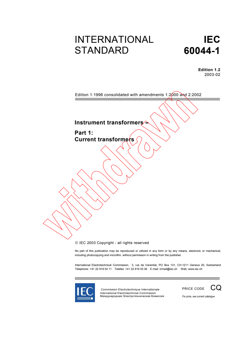 IEC 60044-1:1996+AMD1:2000+AMD2:2002 CSV - Instrument transformers - Part 1: Current transformers
Released:2/13/2003