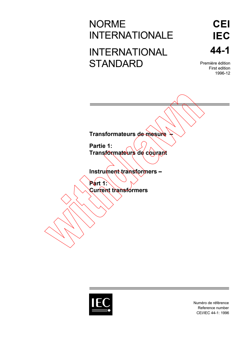 IEC 60044-1:1996 - Instrument transformers - Part 1: Current transformers
Released:12/10/1996