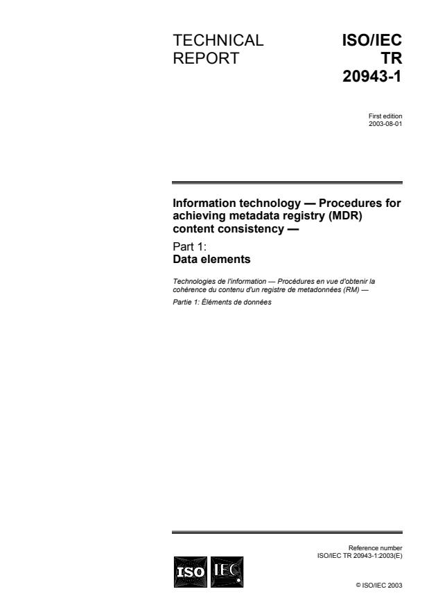 ISO/IEC TR 20943-1:2003 - Information technology -- Procedures for achieving metadata registry content consistency