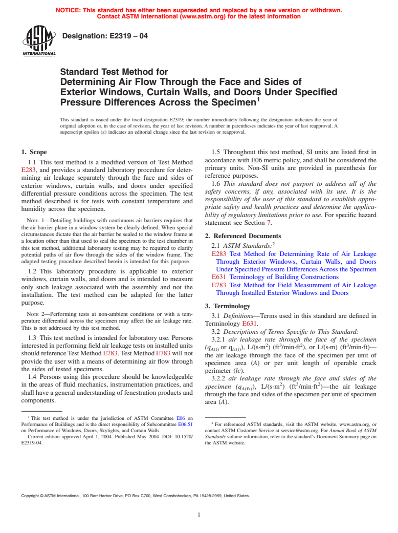 ASTM E2319-04 - Standard Test Method for Determining Air Flow Through the Face and Sides of Exterior Windows, Curtain Walls, and Doors Under Specified Pressure Differences Across the Specimen