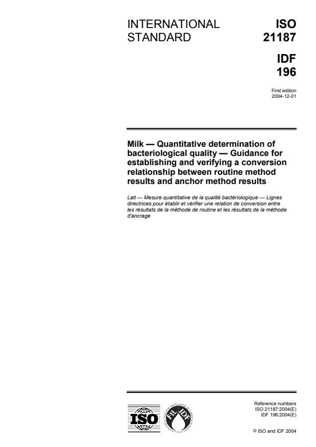 ISO 21187:2004 - Milk -- Quantitative determination of bacteriological quality -- Guidance for establishing and verifying a conversion relationship between routine method results and anchor method results