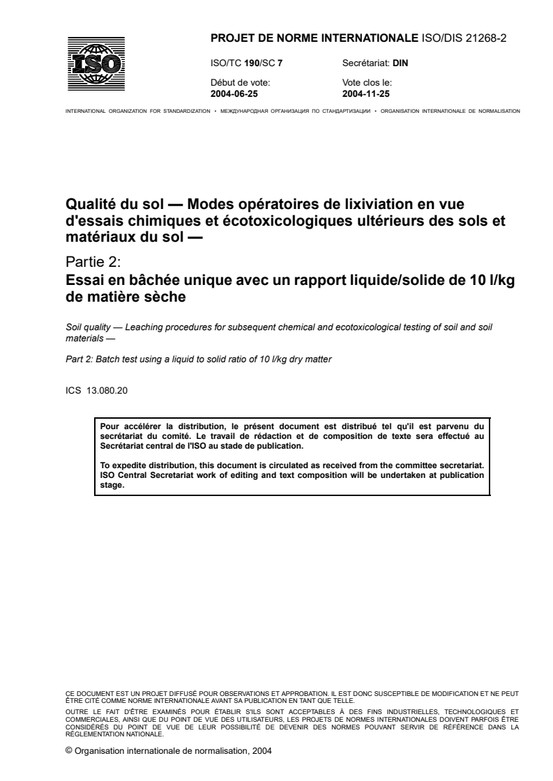 ISO/CD 21268-2 - Qualité du sol — Modes opératoires de lixiviation en vue d'essais chimiques et écotoxicologiques ultérieurs des sols et matériaux du sol — Partie 2: Essai en bâchée unique avec un rapport liquide/solide de 10 l/kg de matière sèche
Released:6/16/2004