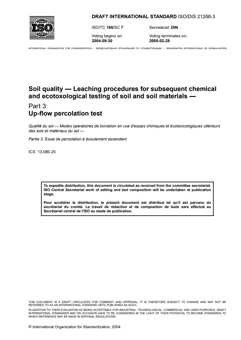 ISO/CD 21268-3 ISO/CD 21268-3 - Soil quality — Leaching procedures for subsequent chemical and ecotoxological testing of soil and soil materials — Part 3: Up-flow percolation test
Released:9/20/2004