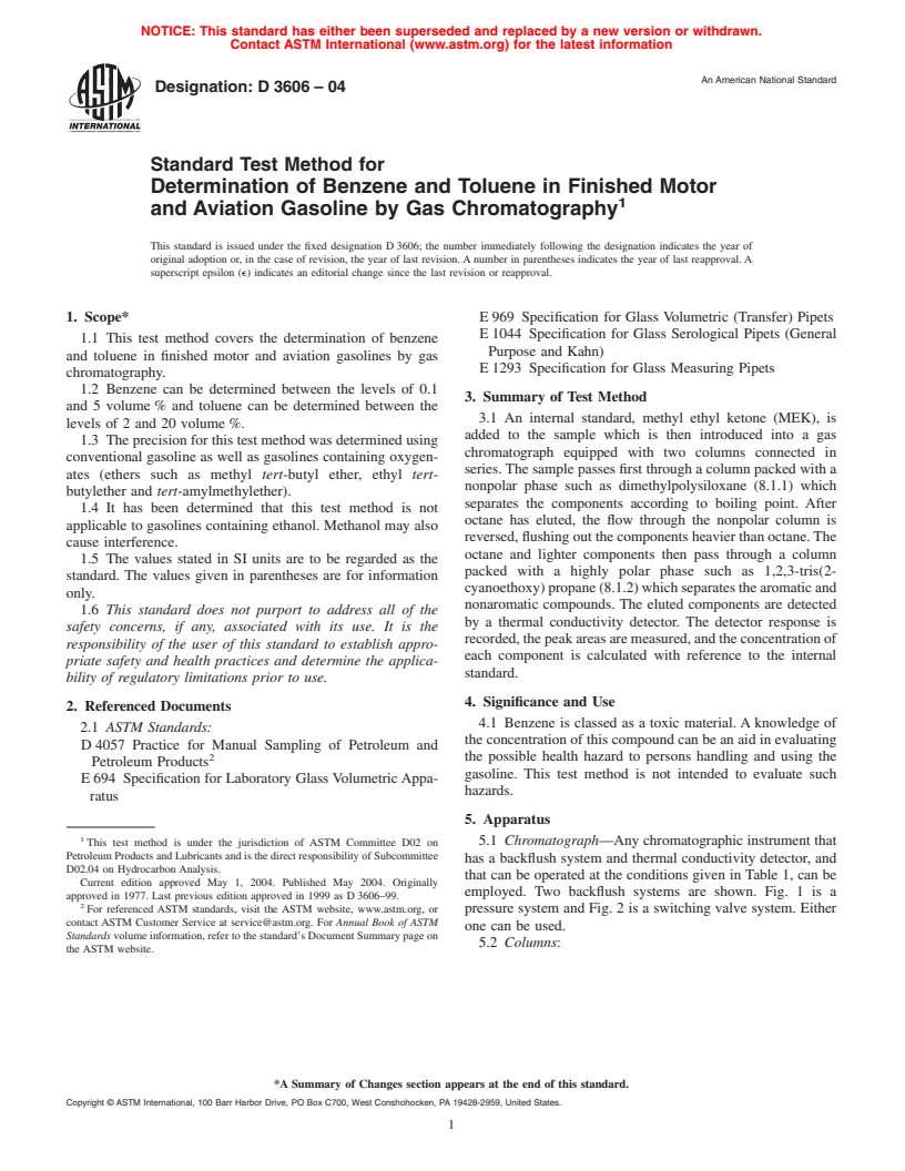 ASTM D3606-04 - Standard Test Method for Determination of Benzene and Toluene in Finished Motor and Aviation Gasoline by Gas Chromatography