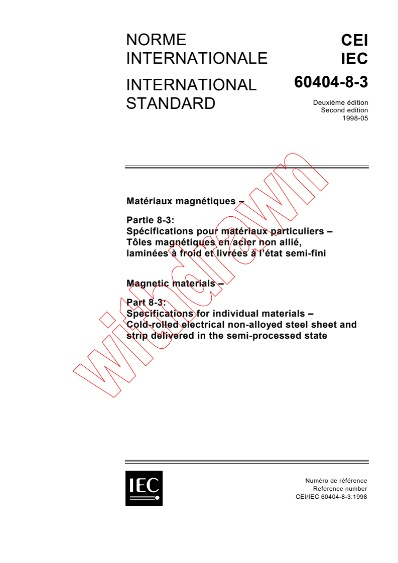 IEC 60404-8-3:1998 - Magnetic materials - Part 8-3: Specifications for individual materials - Cold-rolled electrical non-alloyed steel sheet and strip delivered in the semi-processed state
Released:5/20/1998
Isbn:2831843820