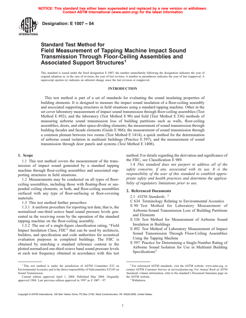 ASTM E1007-04 - Standard Test Method for Field Measurement of Tapping Machine Impact Sound Transmission Through Floor-Ceiling Assemblies and Associated Support Structures