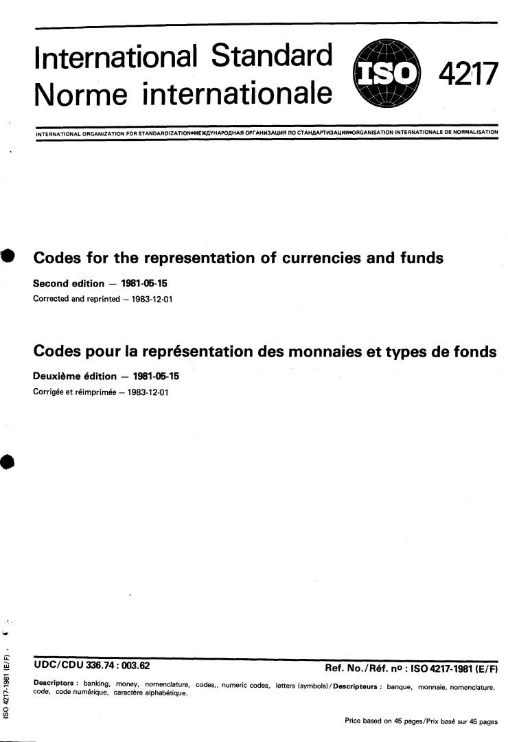 ISO 4217:1981 - Title missing - Legacy paper document
Released:1/1/1981