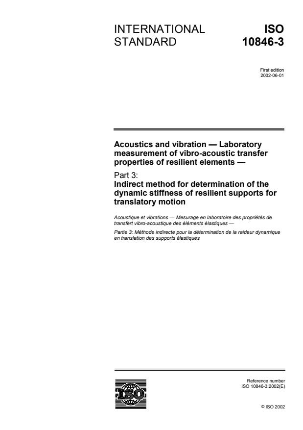 ISO 10846-3:2002 - Acoustics and vibration -- Laboratory measurement of vibro-acoustic transfer properties of resilient elements