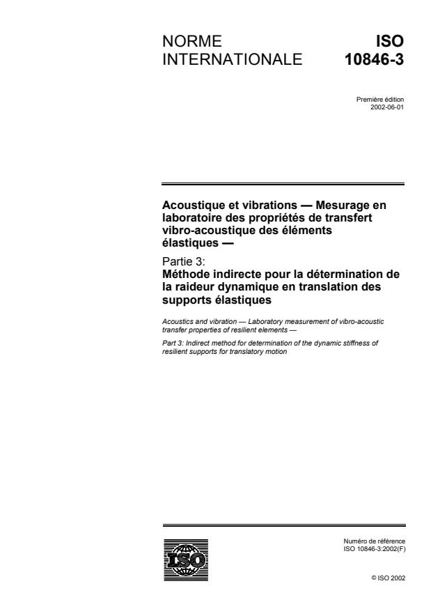 ISO 10846-3:2002 - Acoustique et vibrations -- Mesurage en laboratoire des propriétés de transfert vibro-acoustique des éléments élastiques