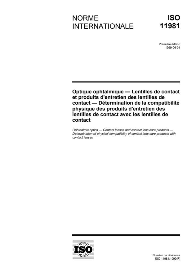 ISO 11981:1999 - Optique ophtalmique -- Lentilles de contact et produits d'entretien des lentilles de contact -- Détermination de la compatibilité physique des produits d'entretien des lentilles de contact avec les lentilles de contact