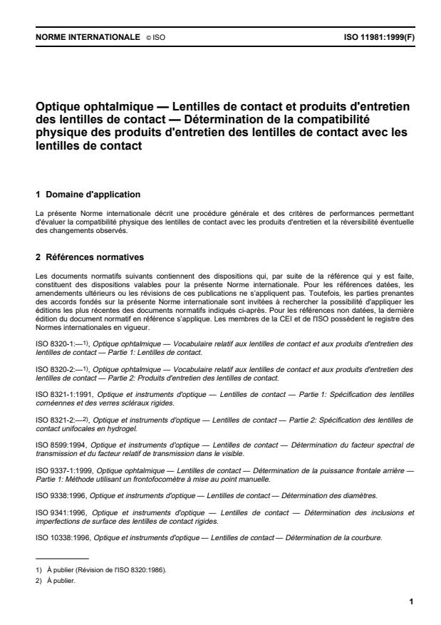 ISO 11981:1999 - Optique ophtalmique -- Lentilles de contact et produits d'entretien des lentilles de contact -- Détermination de la compatibilité physique des produits d'entretien des lentilles de contact avec les lentilles de contact