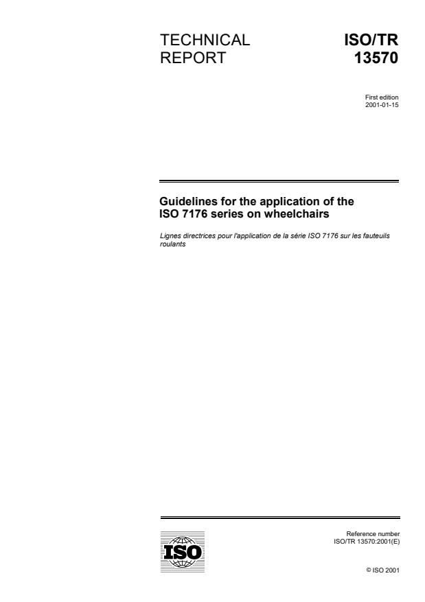 ISO/TR 13570:2001 - Guidelines for the application of the ISO 7176 series on wheelchairs