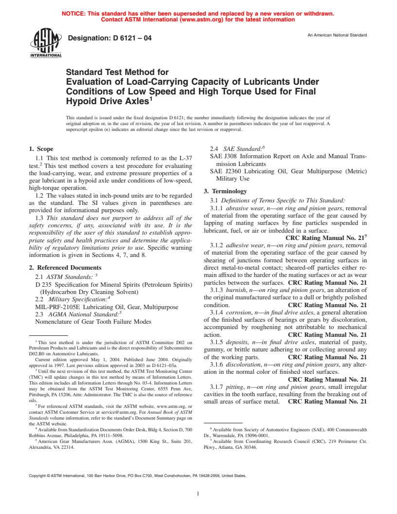 ASTM D6121-04 - Standard Test Method for Evaluation of the Load Carrying Capacity of Lubricants Under Conditions of Low Speed and High Torque Used for Final Hypoid Drive Axles