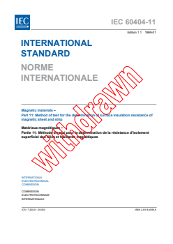 IEC 60404-11:1991 IEC 60404-11:1991+AMD1:1998 CSV - Magnetic materials - Part 11: Method of test for the determination of surface insulation resistance of magnetic sheet and strip
Released:1/21/1999
Isbn:2831845998 - Page 3 preview