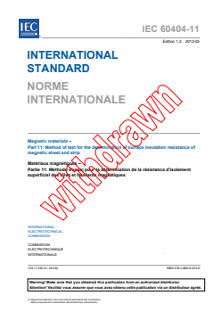 IEC 60404-11:1991 IEC 60404-11:1991+AMD1:1998+AMD2:2012 CSV - Magnetic materials - Part 11: Method of test for the determination of surface insulation resistance of magnetic sheet and strip
Released:5/15/2012
Isbn:9782832200056 - Page 3 preview