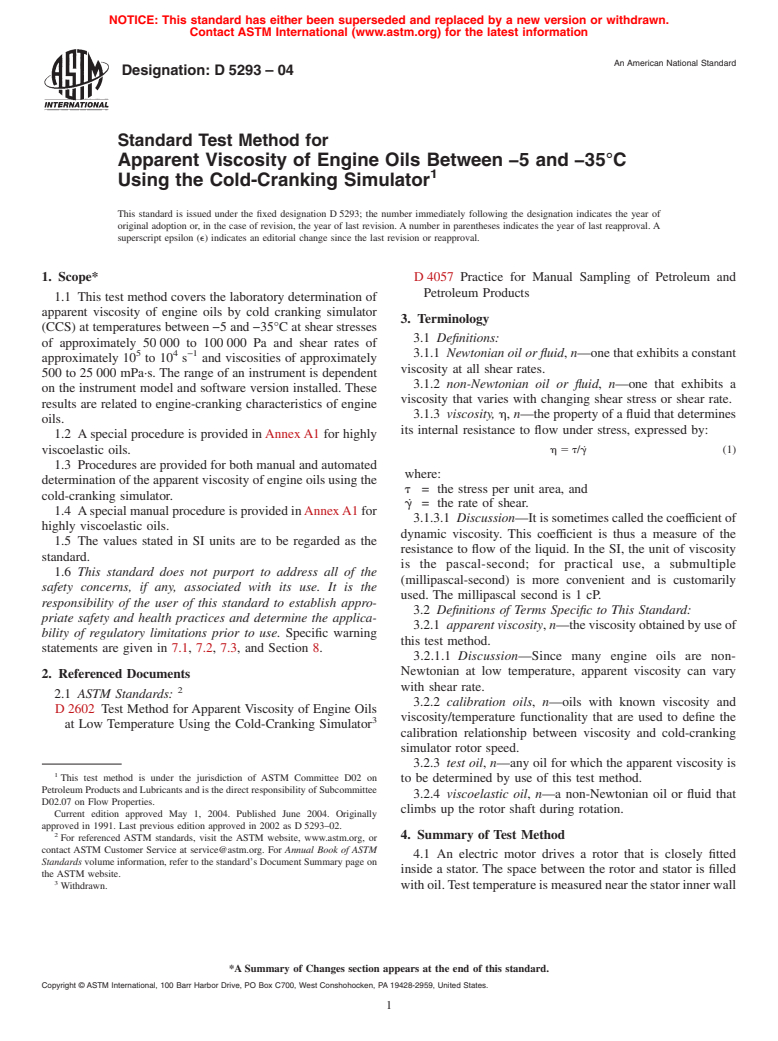 ASTM D5293-04 - Standard Test Method for Apparent Viscosity of Engine Oils Between -5 and -35&#176;C Using the Cold-Cranking Simulator