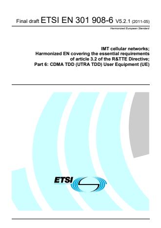 en_30190806v050201v - IMT cellular networks; Harmonized EN covering the essential requirements of article 3.2 of the R&TTE Directive; Part 6: CDMA TDD (UTRA TDD) User Equipment (UE)