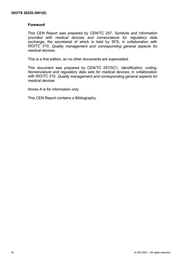 ISO/TS 20225:2001 ISO/TS 20225:2001 - Global medical device nomenclature for the purpose of regulatory data exchange - Page 4 preview