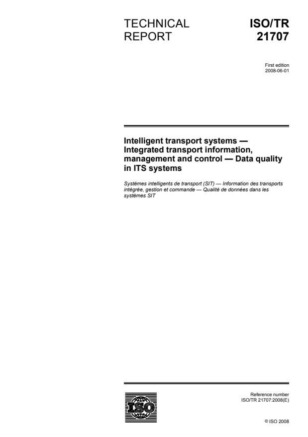 ISO/TR 21707:2008 - Intelligent transport systems -- Integrated transport information, management and control -- Data quality in ITS systems