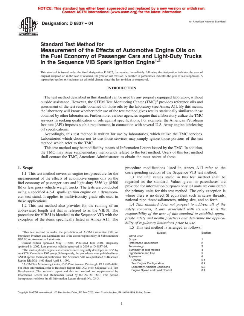 ASTM D6837-04 - Standard Test Method for Measurement of the Effects of Automotive Engine Oils on the Fuel Economy of Passenger Cars and Light-Duty Trucks in the Sequence VIB Spark Ignition Engine