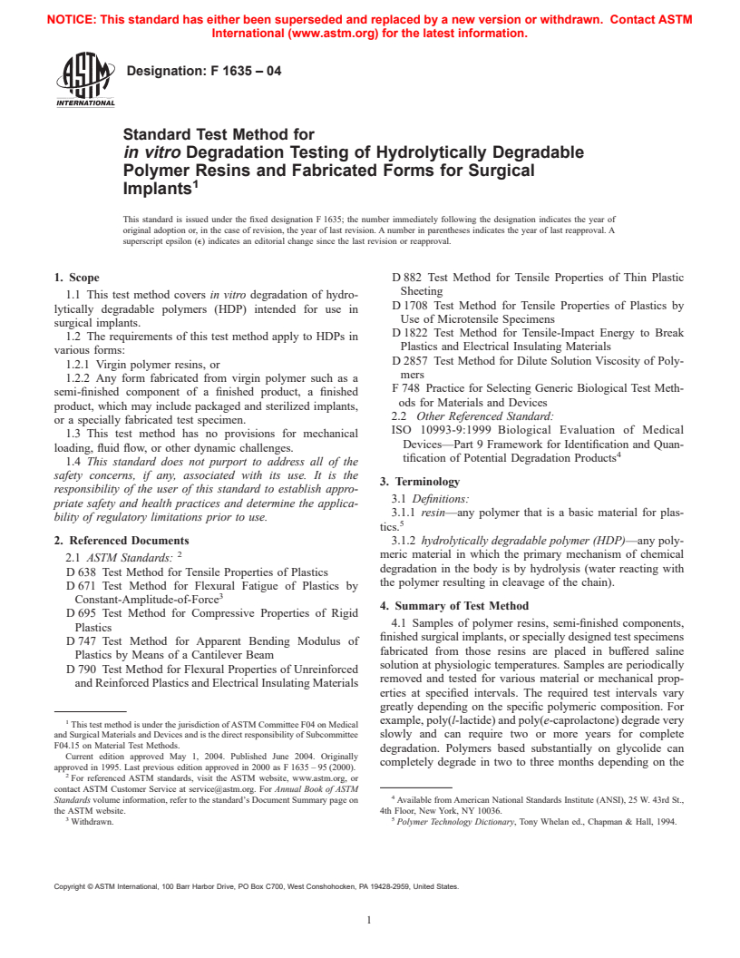 ASTM F1635-04 - Standard Test Method for <i>in Vitro</i> Degradation Testing of Hydrolytically Degradable Polymer Resins and Fabricated Forms for Surgical Implants