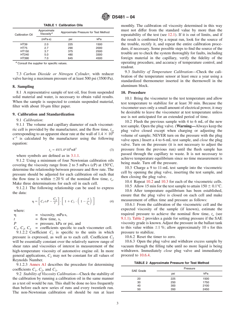 ASTM D5481-04 - Standard Test Method for Measuring Apparent Viscosity at High-Temperature and High-Shear Rate by Multicell Capillary Viscometer