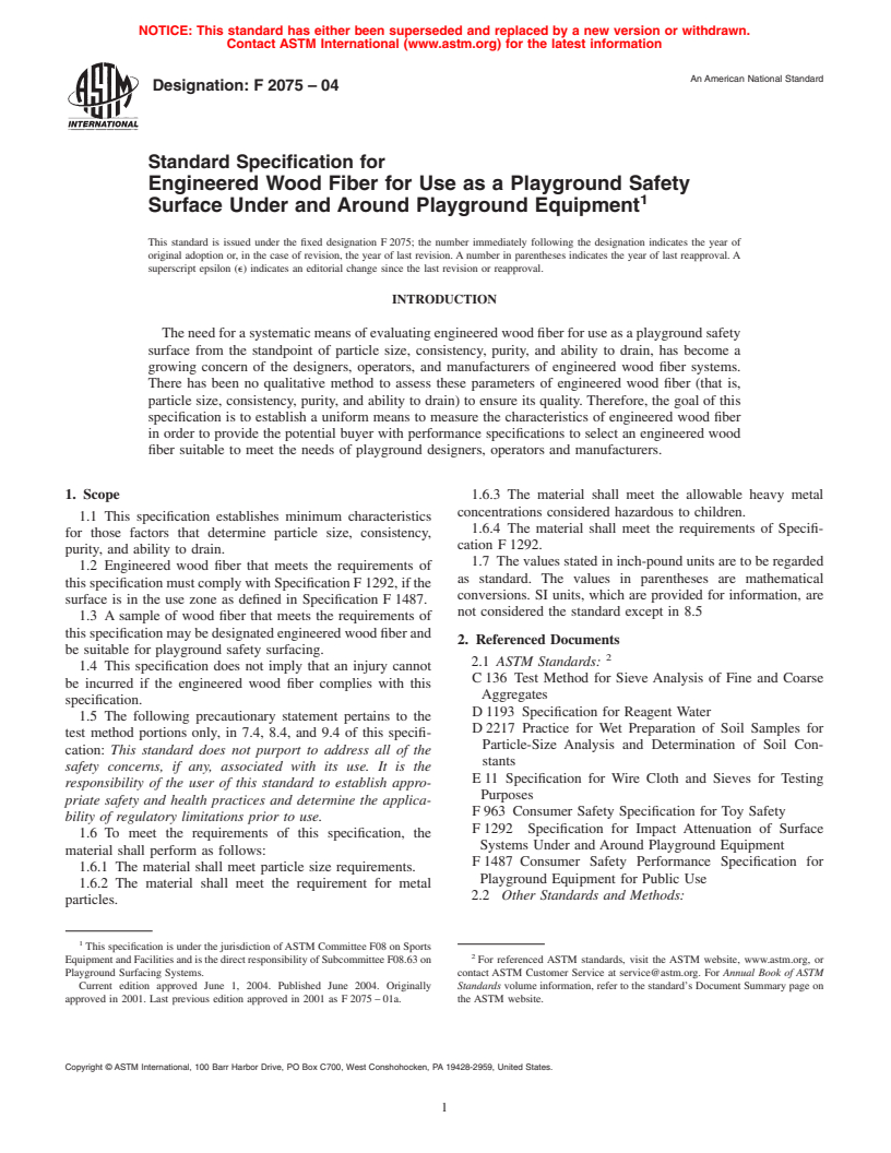 ASTM F2075-04 - Standard Specification for Engineered Wood Fiber for Use as a Playground Safety Surface Under and Around Playground Equipment