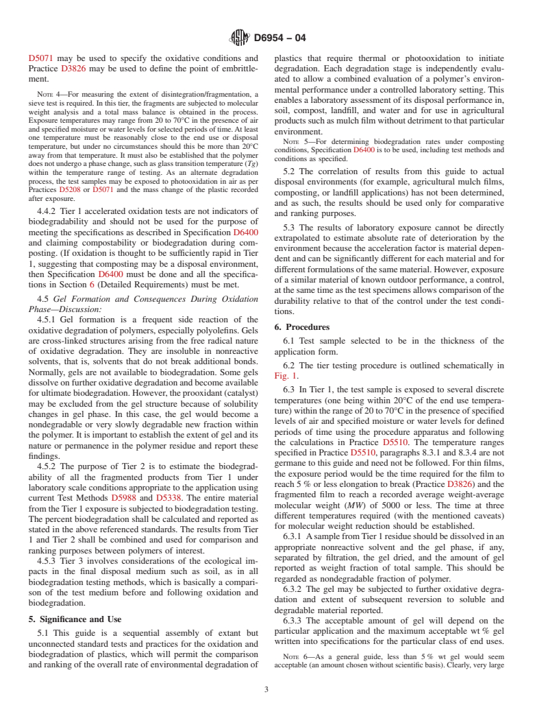 ASTM D6954-04 - Standard Guide for Exposing and Testing Plastics that Degrade in the Environment by a Combination of Oxidation and Biodegradation