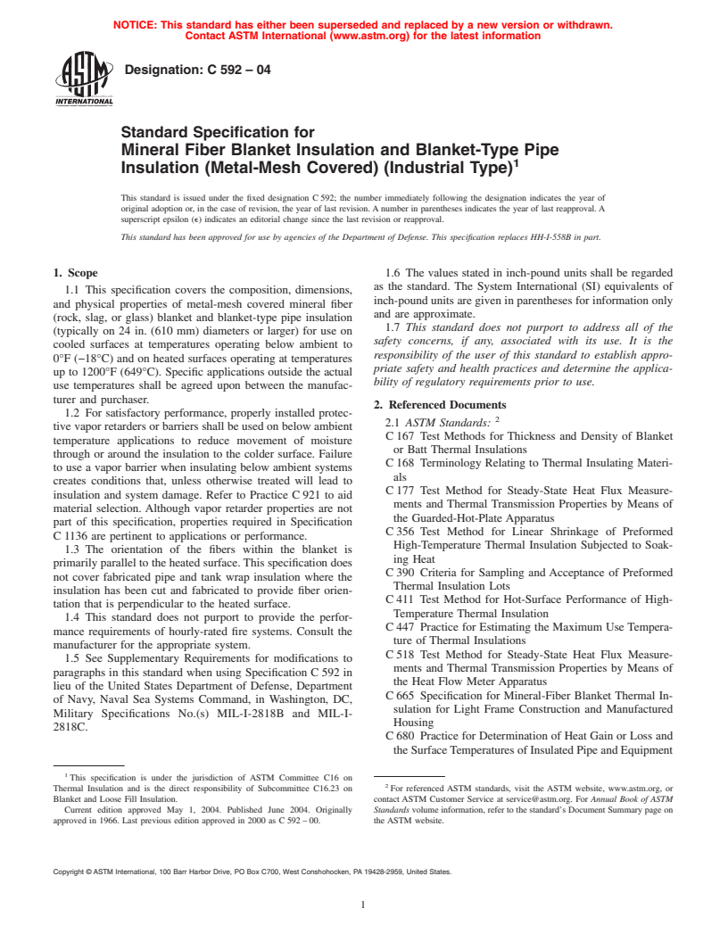 ASTM C592-04 - Standard Specification for Mineral Fiber Blanket Insulation and Blanket-Type Pipe Insulation (Metal-Mesh Covered) (Industrial Type)