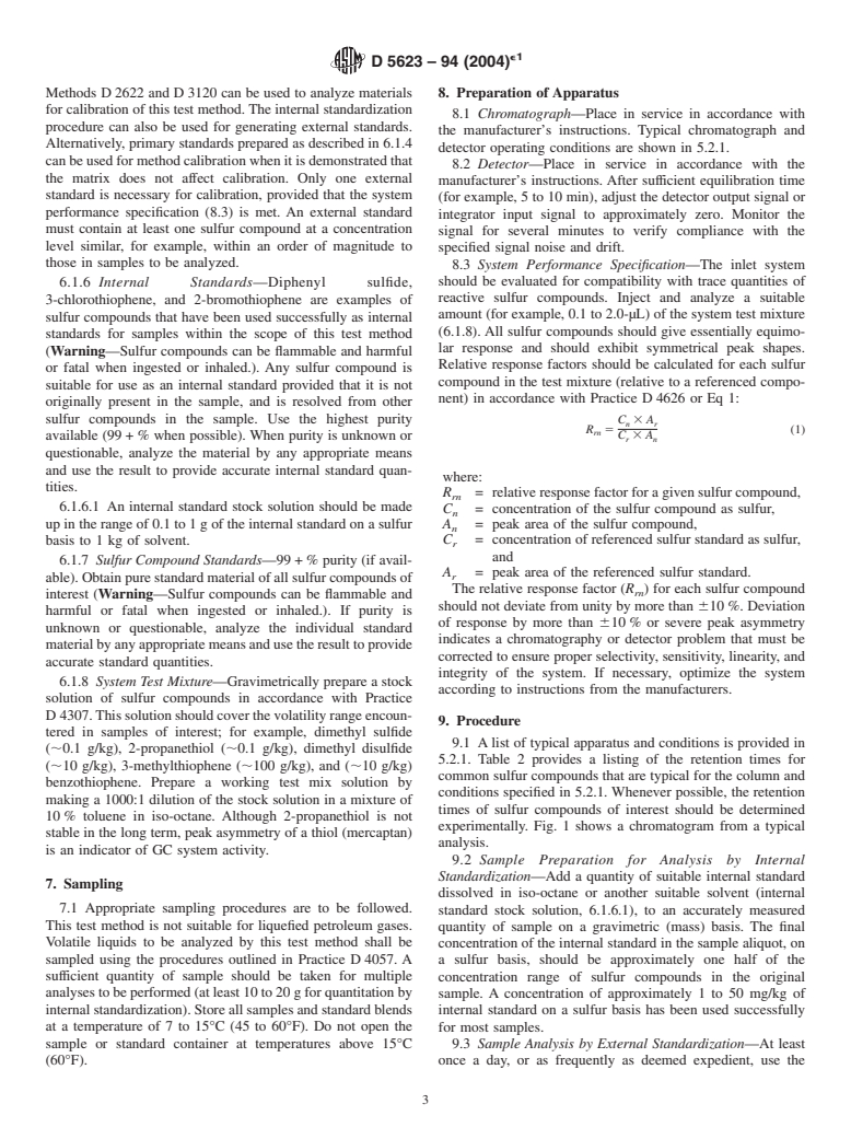 ASTM D5623-94(2004)e1 - Standard Test Method for Sulfur Compounds in Light Petroleum Liquids by Gas Chromatography and Sulfur Selective Detection